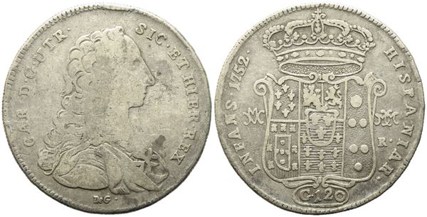 NAPOLI. REGNO DI NAPOLI. Carlo di Borbone (1734-1759). Piastra 120 grana 1752. Ag (24,47 g; 41,5 mm) Gig. 30.
