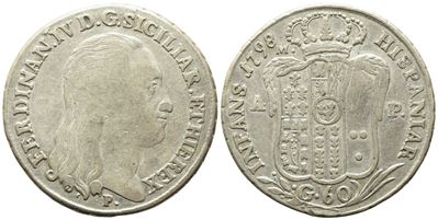 Napoli. Regno di Napoli. Ferdinando IV di Borbone (1759-1799 i Per.). 60 Grana 1798. Ag (13,57 G;...