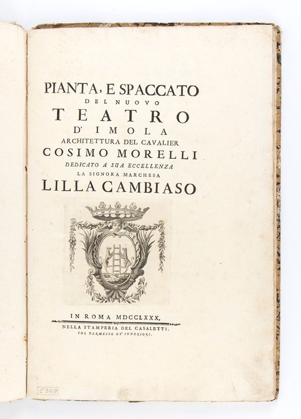 COSIMO MORELLI 	PIANTA E SPACCATO DEL NUOVO TEATRO D'IMOLA. In Roma 1780