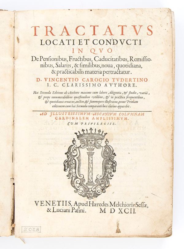 VINCENZO CARROCCI 	TRACTATUS LOCATI ET CONDUCTI IN QUO DE PENSIONIBUS. Venezia 1592