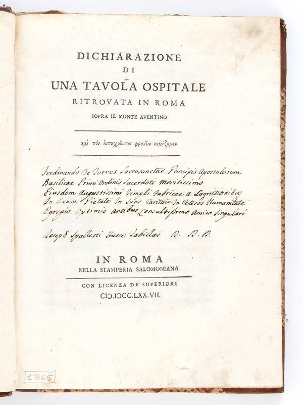 GIUSEPPE SPALLETTI	DICHIARAZIONE DI UNA TAVOLA OSPITALE RITROVATA IN ROMA SOPRA IL MONTE AVENTINO. In Roma 1777