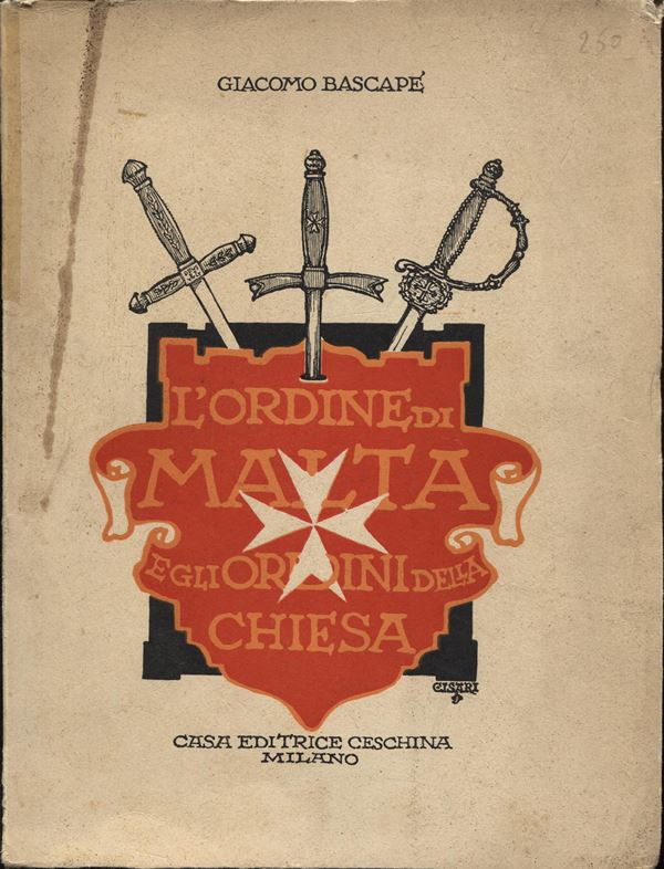 BASCAPE  Giacomo  – L’Ordine di Malta e gli Ordini della chiesa.  Vol. II Milano, 1959