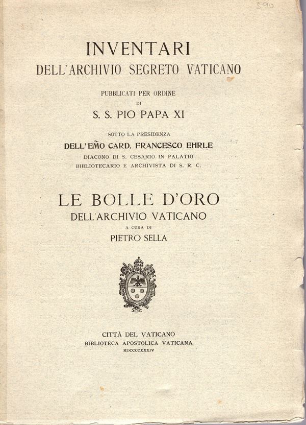 SELLA  Pietro -  Le Bolle d’Oro dell’Archivio Vaticano.  Città del Vaticano, 1934