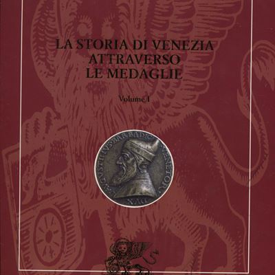 Voltolina P. - la Storia di Venezia Attraverso le Medaglie. Milano, 1998. 3 Vol. Completo