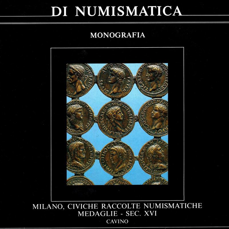 Johnson C. - Martini R. - Catalogo delle Medaglie Cavino. Civiche Raccolte Numismatiche di Milano...