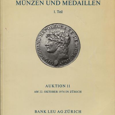 Leu Bank Ag. Napoleonische Munzen Und Medaillen. 1 Partie. Zurich, 22 - Oktober - 1974