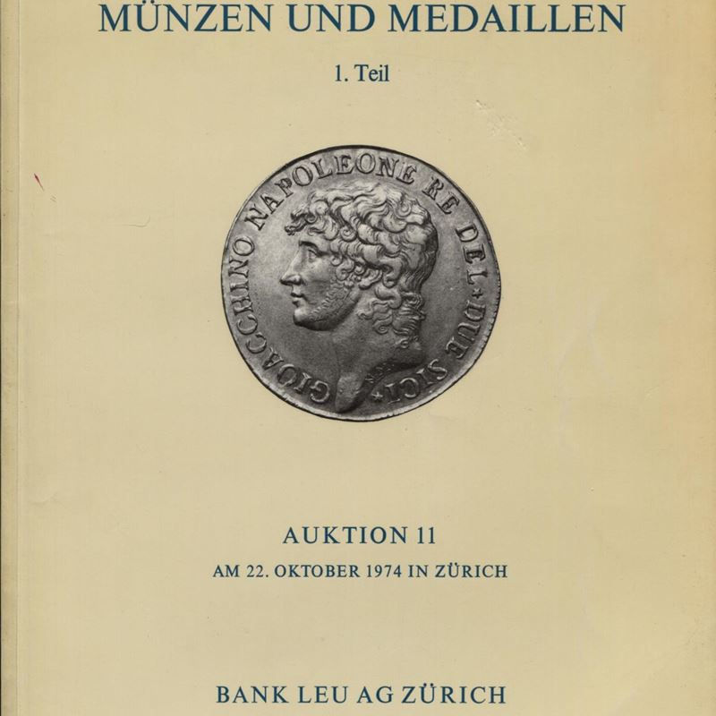 Leu Bank Ag. Napoleonische Munzen Und Medaillen. 1 Partie. Zurich, 22 - Oktober - 1974