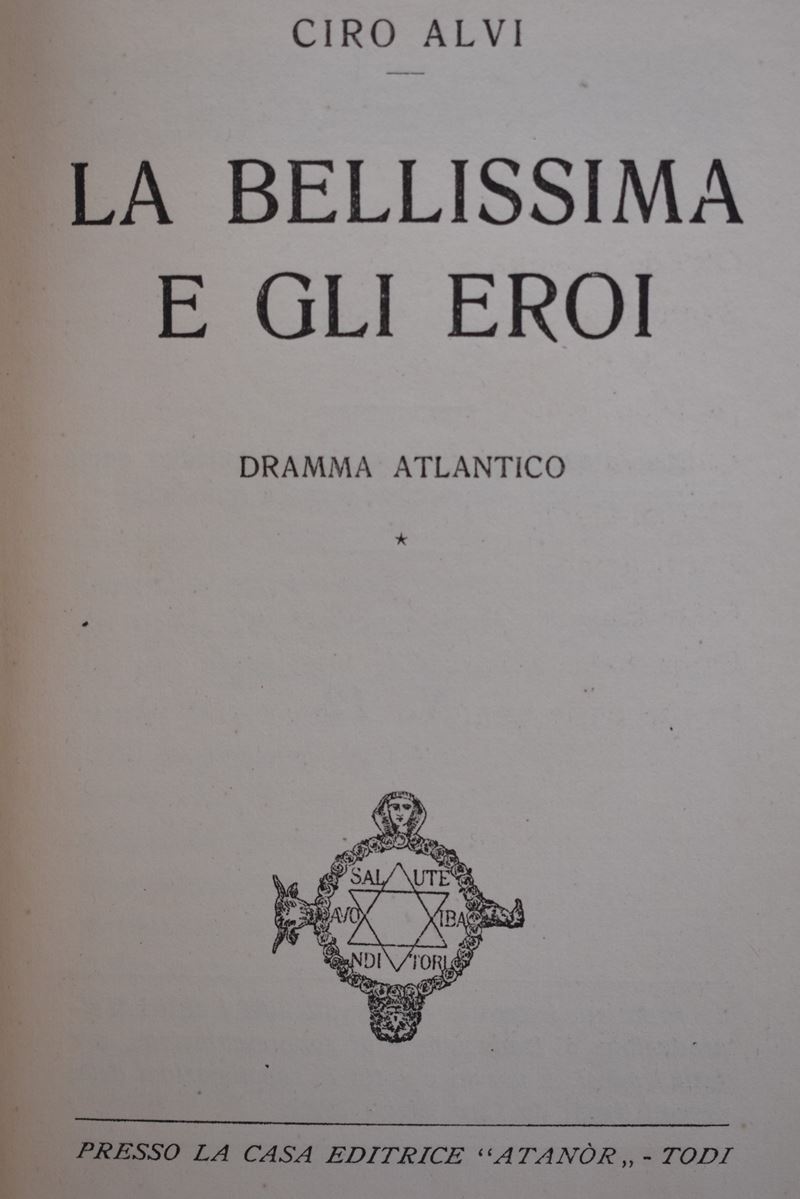 Alvi, Ciro. la Bellissima e gli Eroi. 1922.