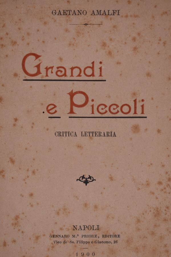 AMALFI, Gaetano.GRANDI E PICCOLI. CRITICA LETTERARIA. 1900.