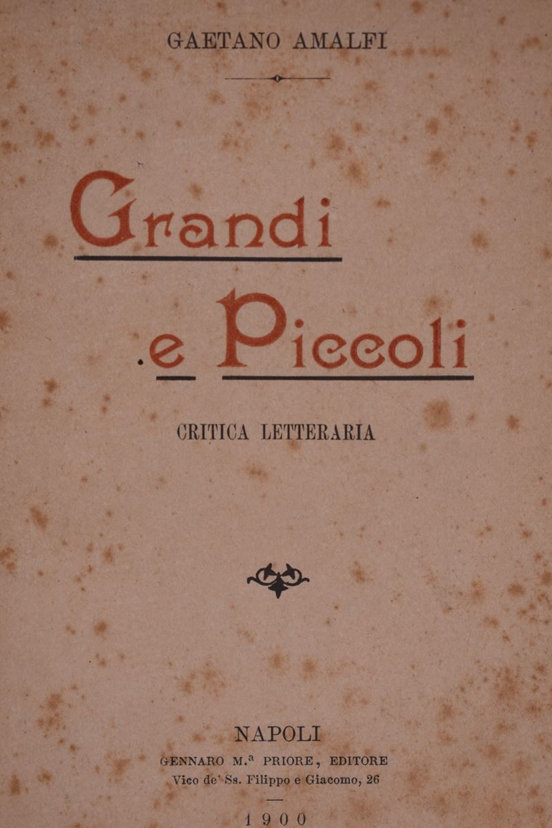 Amalfi, Gaetano.grandi e Piccoli. Critica Letteraria. 1900.