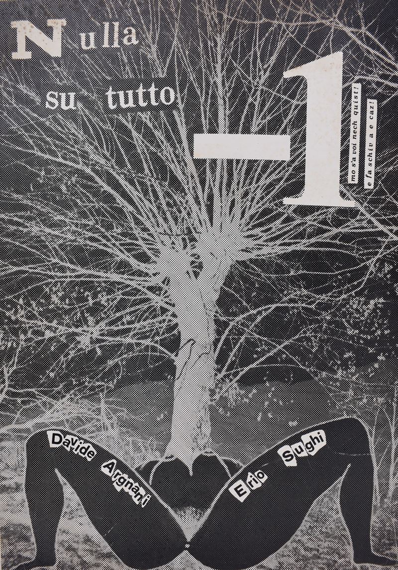 Argnani, Davide / Sughi, Erio. Nulla su Tutto -1. 1978.