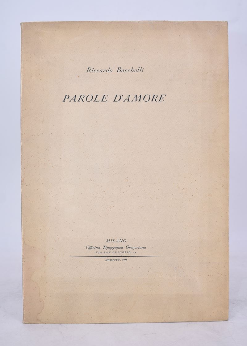 Bacchelli, Riccardo. Parole D'amore. 1935.
