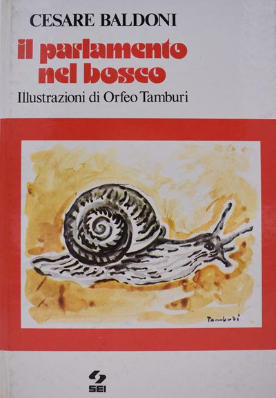 Baldoni, Cesare. il Parlamento nel Bosco. 1977.