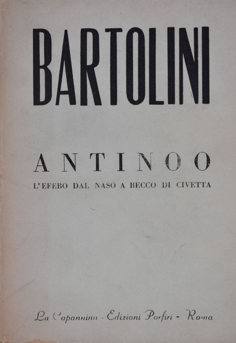 Bartolini, Luigi. Antinoo. L'efebo dal Naso a Becco di Civetta. 1955.