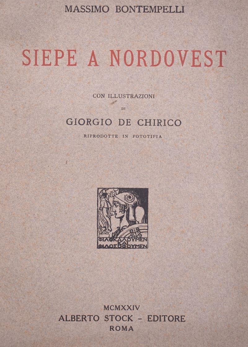 Bontempelli, Massimo. Siepe a Nordovest. Rappresentazione. Prosa e Musica. 1924.