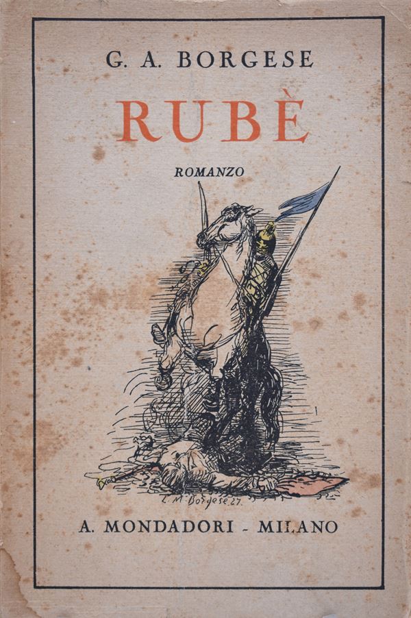 BORGESE, Giovanni A. RUBÈ. ROMANZO. 1921  - Auction Ancient and rare books, italian first editions of 20th century - Bertolami Fine Art - Casa d'Aste