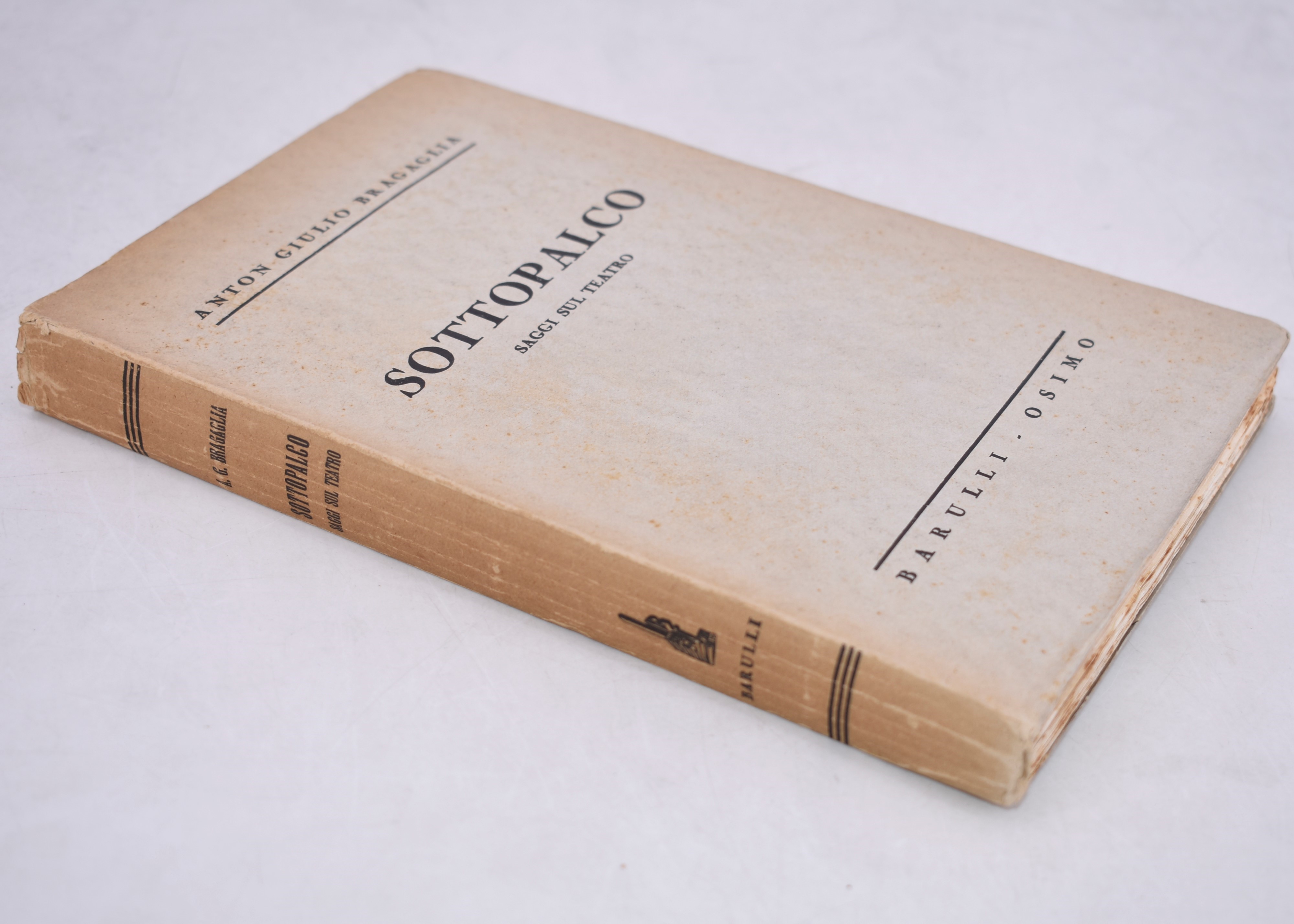 Bragaglia, Anton Giulio. Sottopalco. Saggi sul Teatro. 1937.
