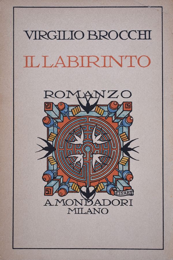 BROCCHI, Virgilio. IL LABIRINTO. ROMANZO. 1927.  - Auction Ancient and rare books, italian first editions of 20th century - Bertolami Fine Art - Casa d'Aste
