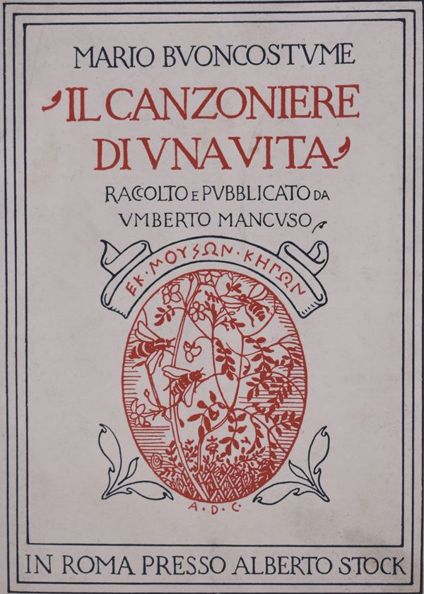 BUONCOSTUME, Mario. IL CANZONIERE DI UNA VITA RACCOLTO E PUBBLICATO DA UMBERTO MANCUSO. 1927.