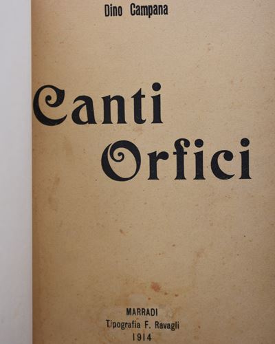 Campana, Dino. Canti Orfici. Die Tragödie Des Letzten Germanen in Italien. 1914.