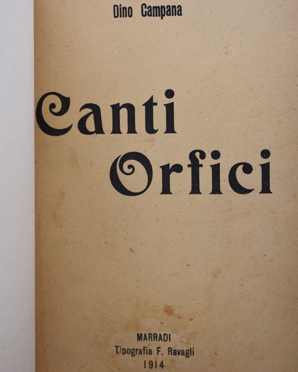 CAMPANA, Dino. CANTI ORFICI. DIE TRAGÖDIE DES LETZTEN GERMANEN IN ITALIEN. 1914.