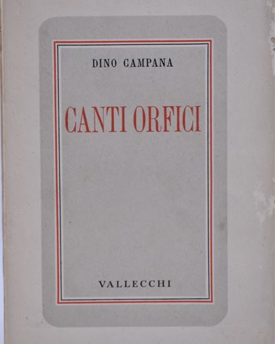 Campana, Dino.canti Orfici. 1941.