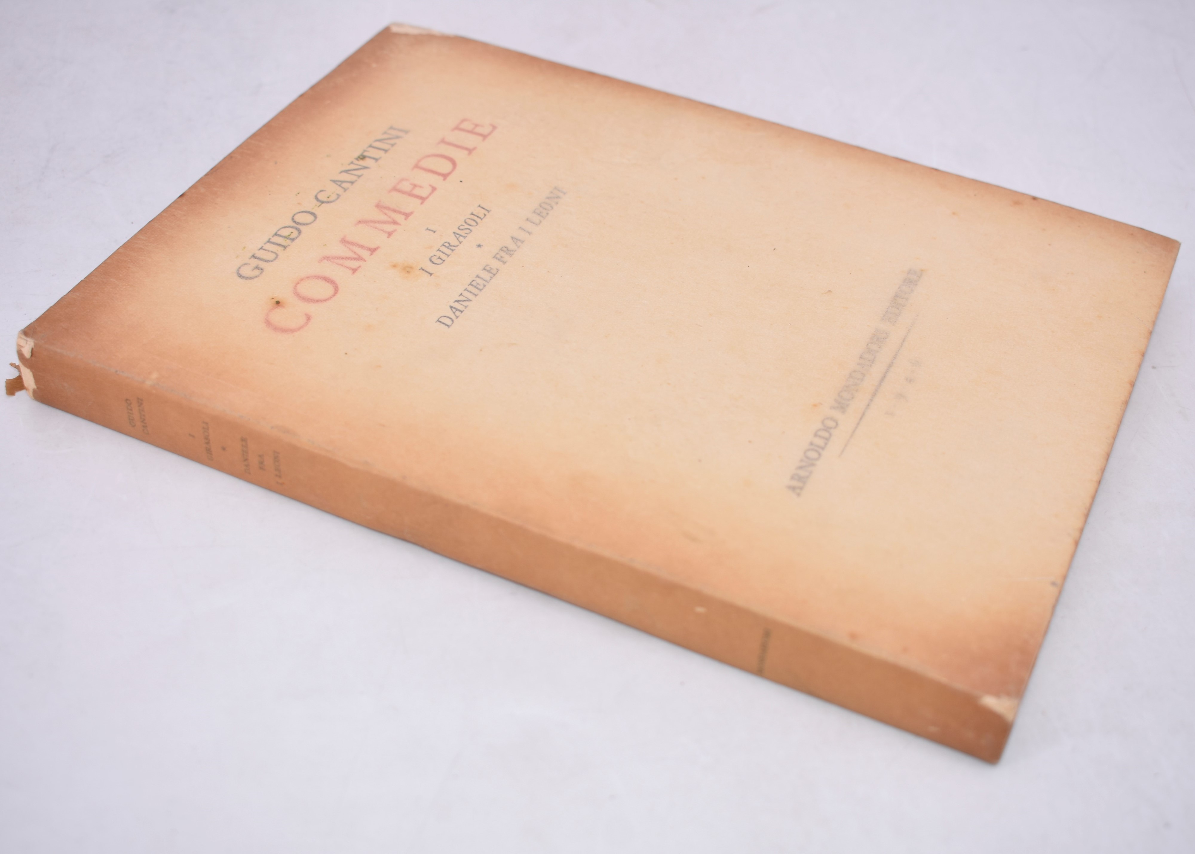 Cantini, Guido. Commedie Vol. 1. i Girasoli / Daniele fra i Leoni. 1946.