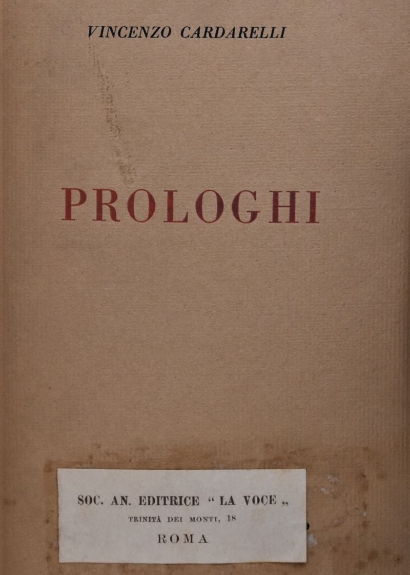 Cardarelli, Vincenzo. Prologhi (in Prosa e in Versi). 1916.