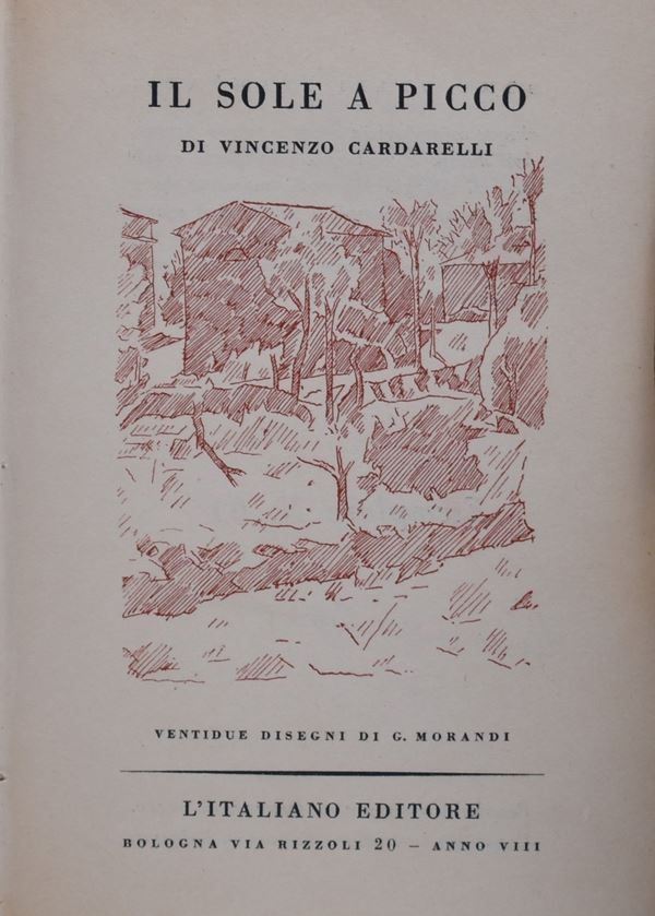 CARDARELLI, Vincenzo. IL SOLE A PICCO. 1929.