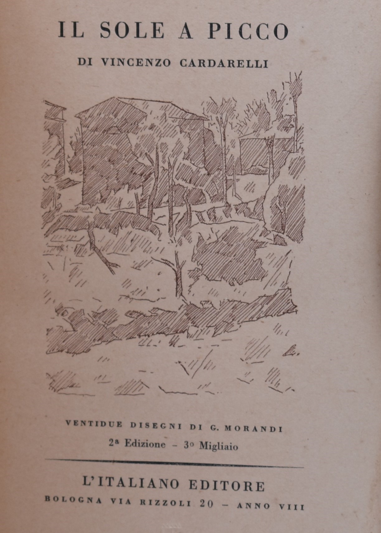 Cardarelli, Vincenzo. il Sole a Picco. 1929.