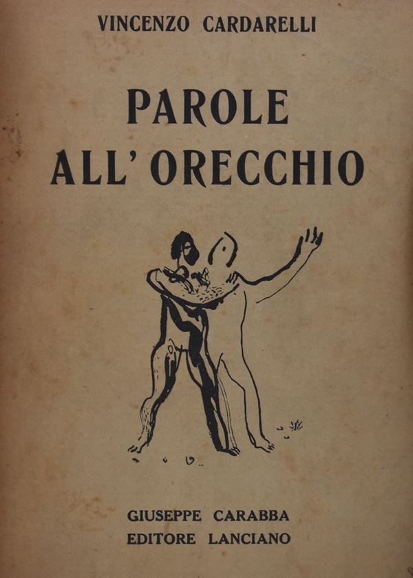 CARDARELLI, Vincenzo. PAROLE ALL'ORECCHIO. 1931.