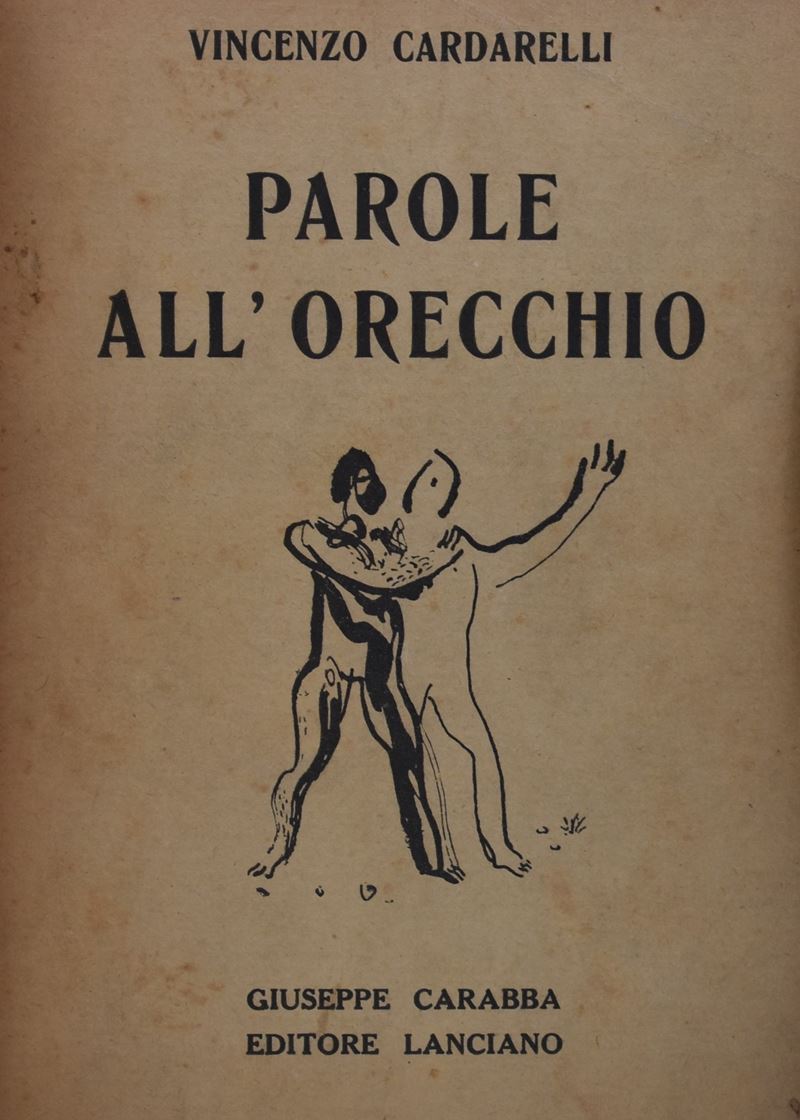 Cardarelli, Vincenzo. Parole All'orecchio. 1931.