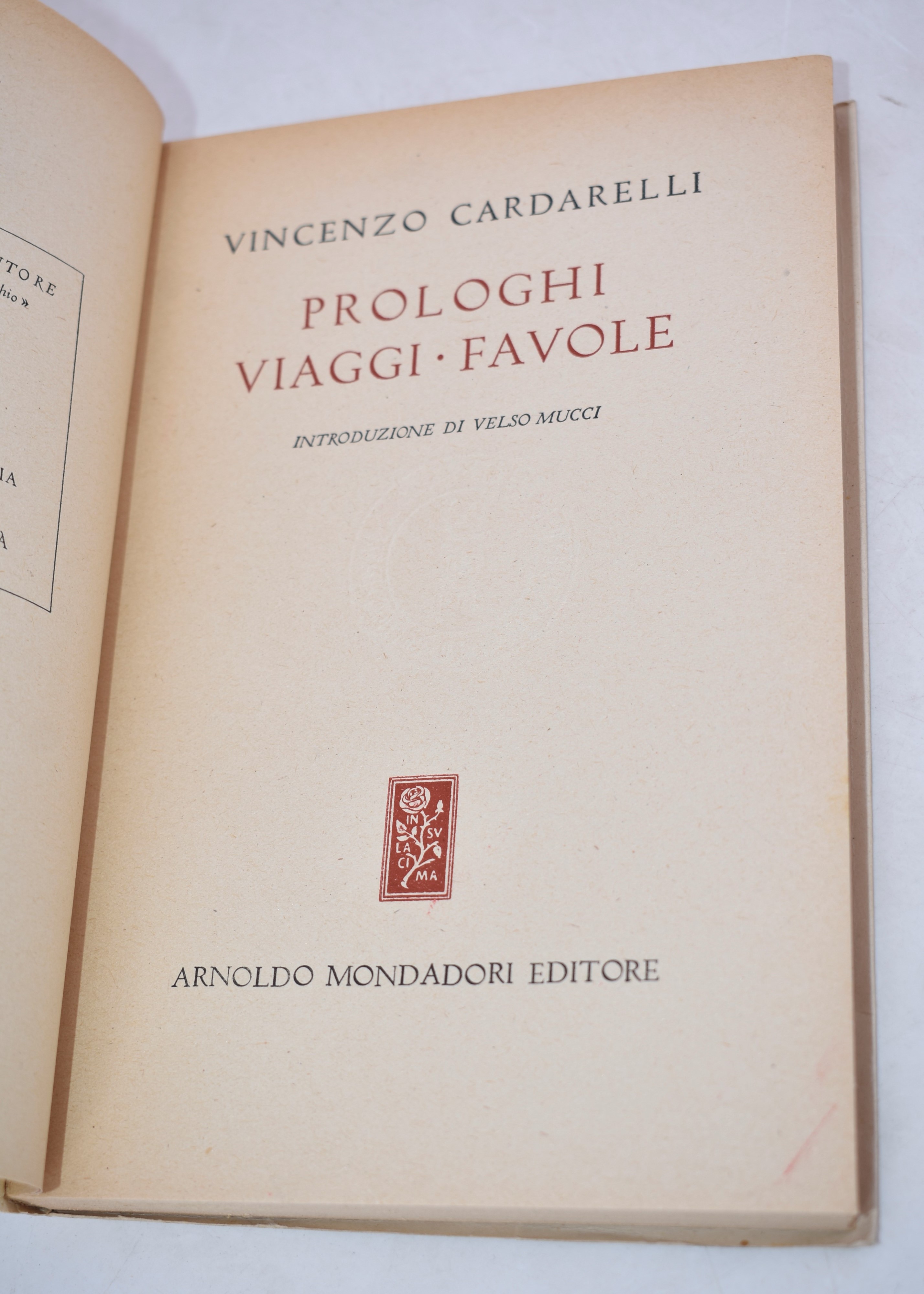 Cardarelli, Vincenzo. Prologhi Viaggi Favole. 1946.