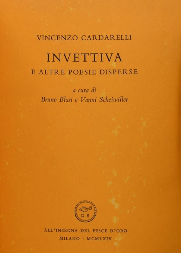 CARDARELLI, Vincenzo. INVETTIVA ED ALTRE POESIE DISPERSE. 1964.