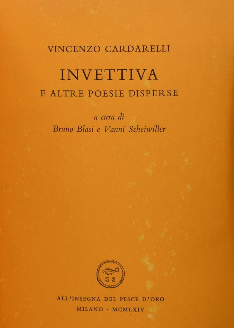 Cardarelli, Vincenzo. Invettiva ed Altre Poesie Disperse. 1964.