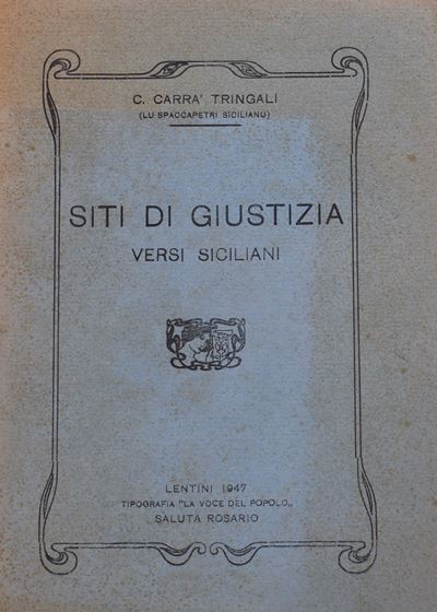 Carra’ Tringali, Ciccio. Siti di Giustizia. Versi Siciliani. 1947.