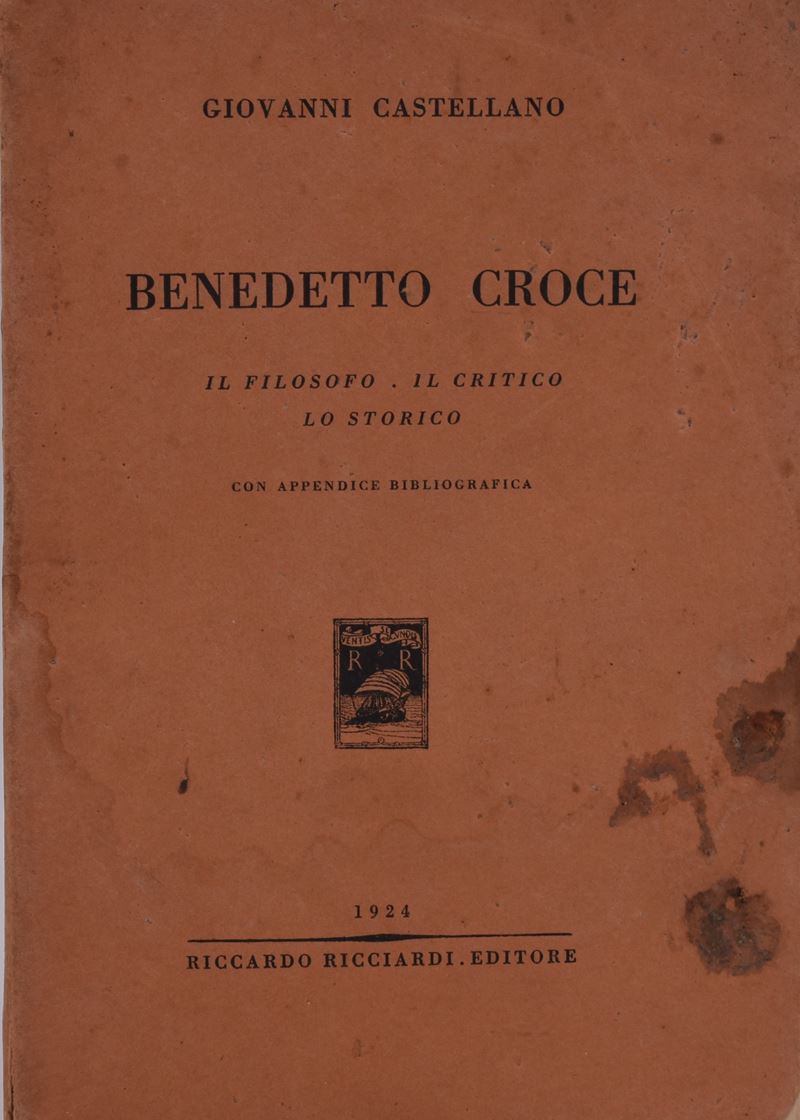 Castellano, Giovanni. Benedetto Croce. il Filosofo il Critico lo Storico. 1924.