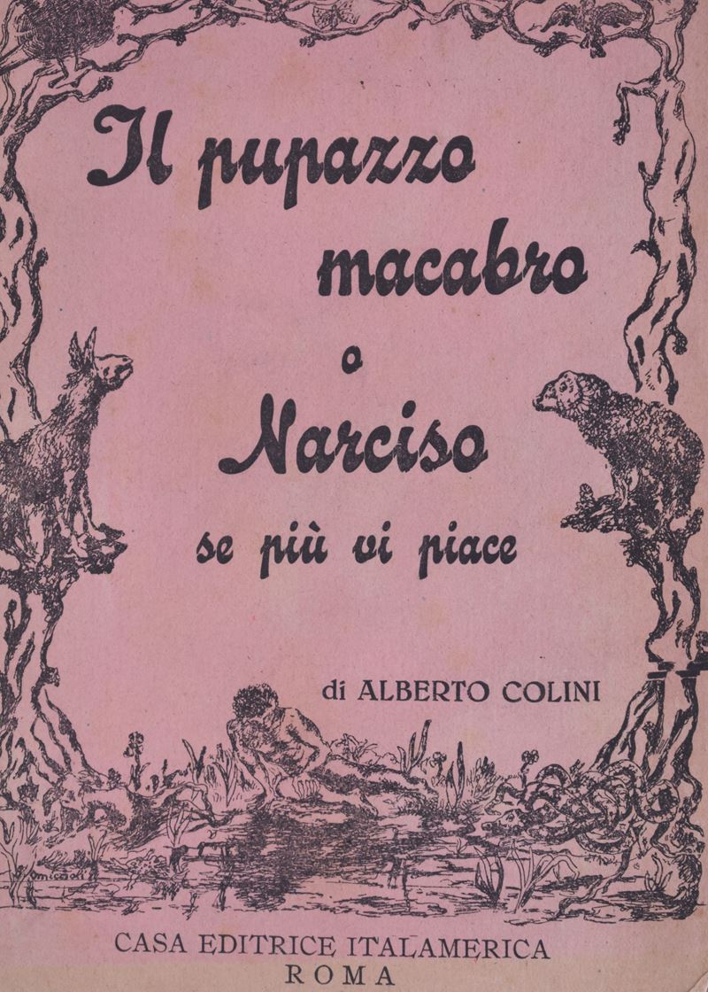 Colini, Alberto. il Pupazzo Macabro o Narciso se Più Vi Piace. 1944.