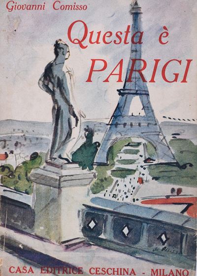 Comisso, Giovanni. Questa È Parigi. 1931.