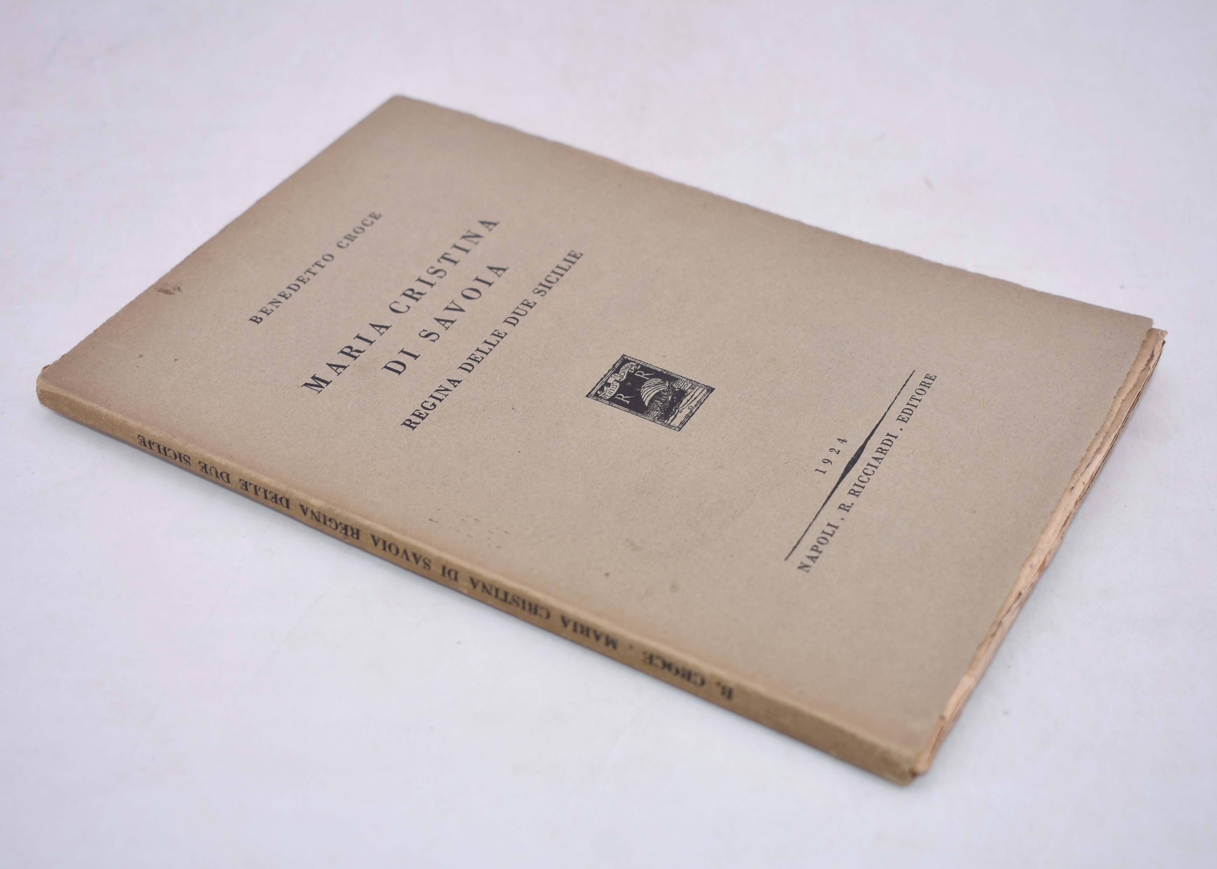 Croce, Benedetto. Maria Cristina di Savoia. Regina delle Due Sicilie. 1924.