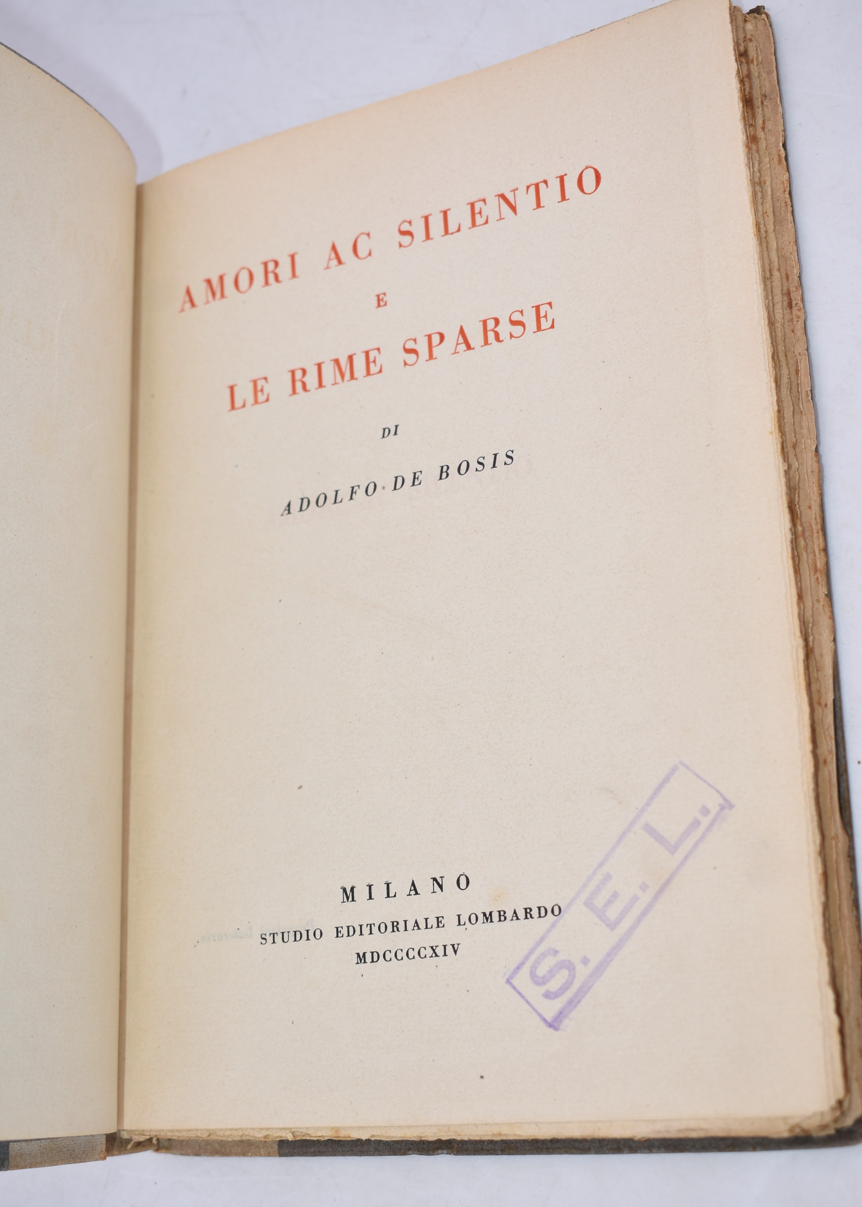 De Bosis, Adolfo. Amori Ac Silentio e le Rime Sparse. 1914.
