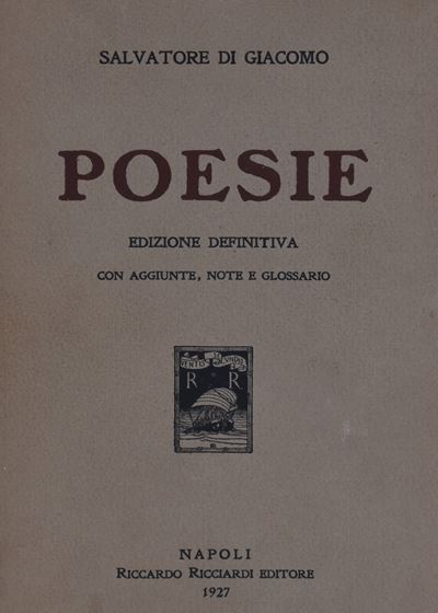 Di Giacomo, Salvatore. Poesie. Edizione Definitiva. 1927.