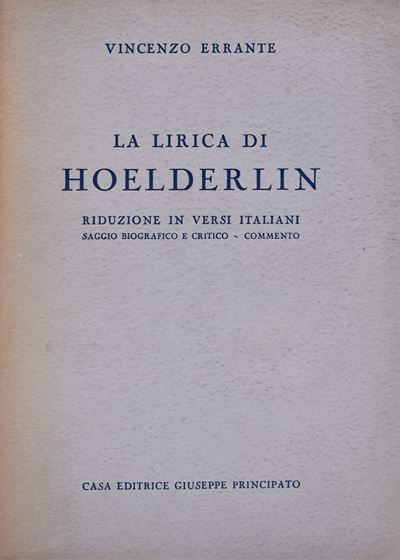 Errante, Vincenzo. la Lirica di Hoelderlin. 1940.