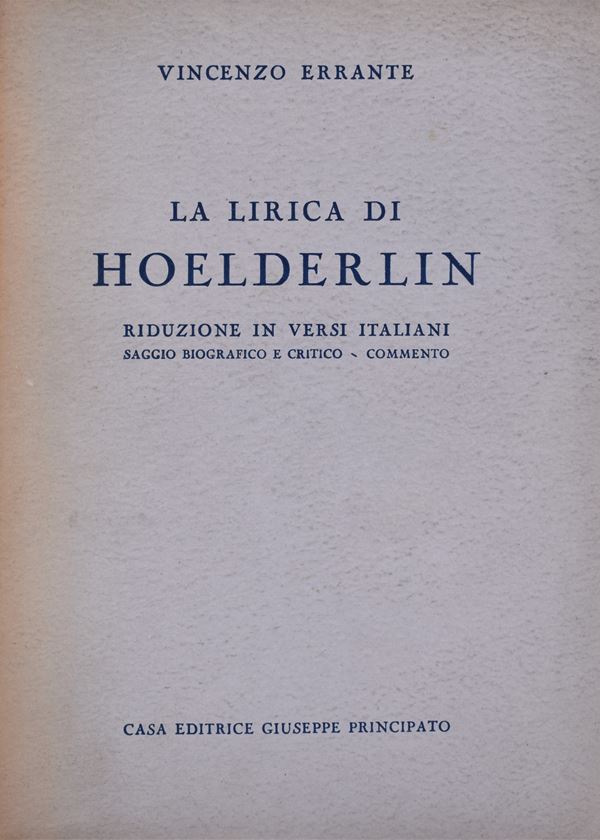 ERRANTE, Vincenzo. LA LIRICA DI HOELDERLIN. 1940.
