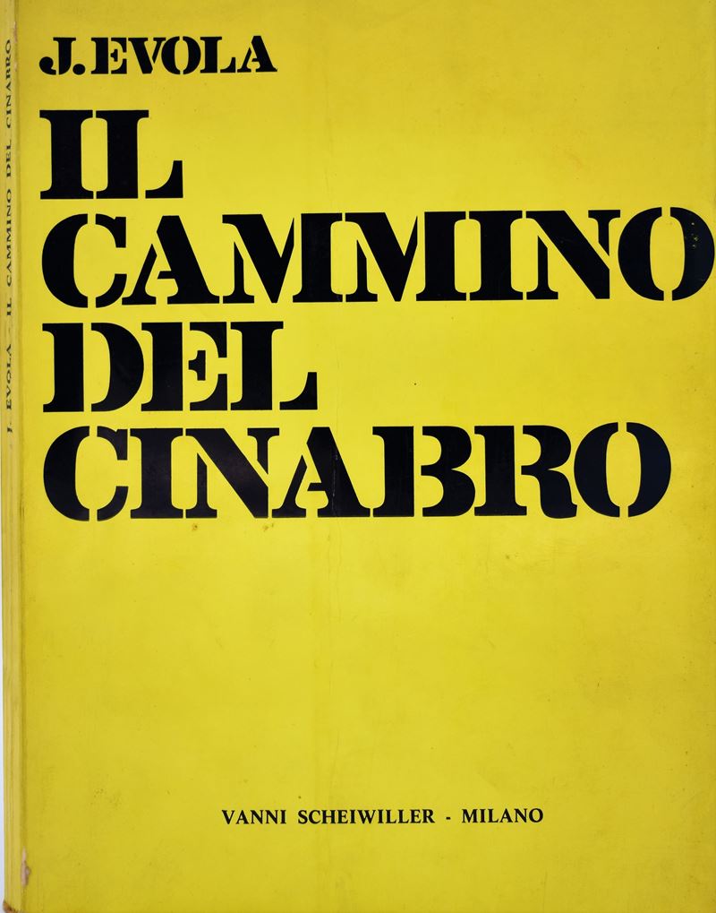 Evola, Julius. il Cammino del Cinabro. 1972.