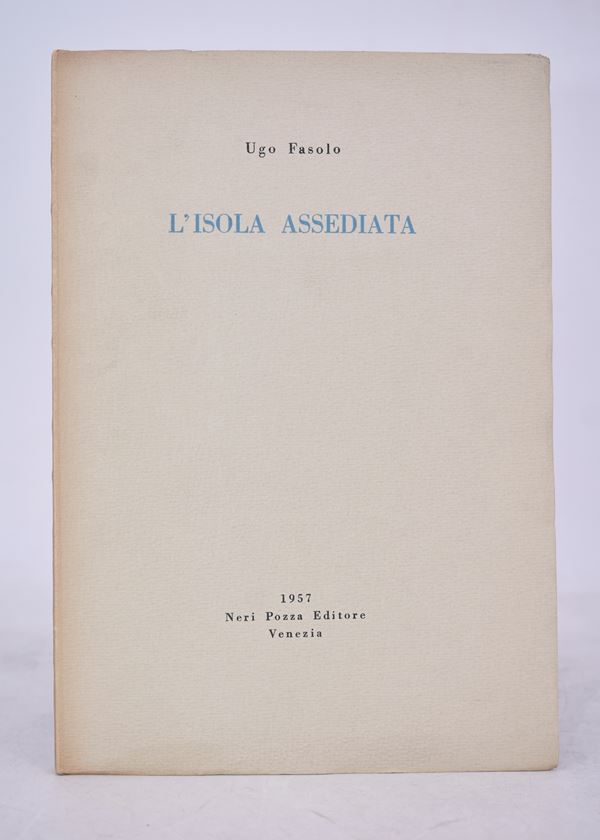 FASOLO, Ugo. L'ISOLA ASSEDIATA. 1957.