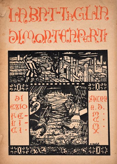 Felici, Ezio. la Battaglia di Monteaperti. Sonetti in Vernacolo Senese. 1910.
