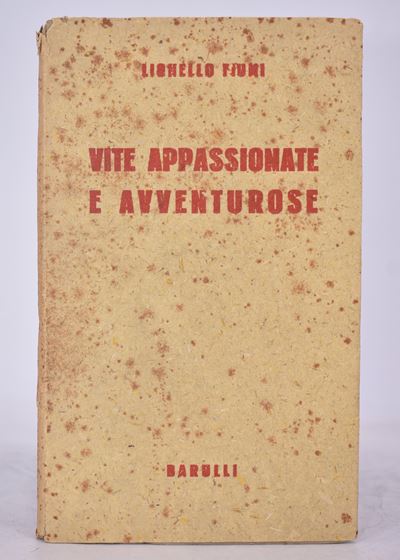 Fiumi, Lionello. Vite Appassionate e Avventurose. Medaglioni. 1943.