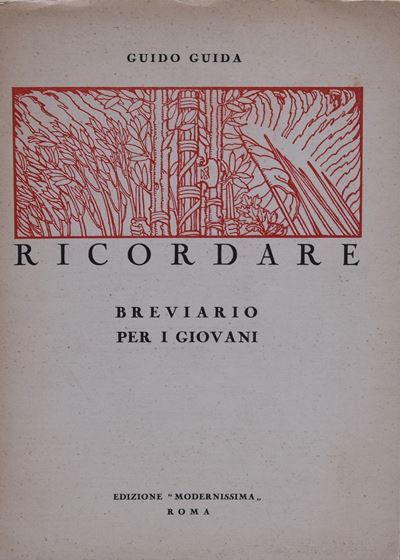 Guida, Guido. Ricordare. Breviario per i Giovani. 1939.