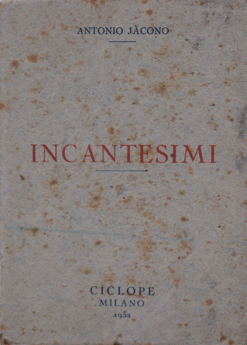 Jacono, Antonio. Incantesimi. 1932.